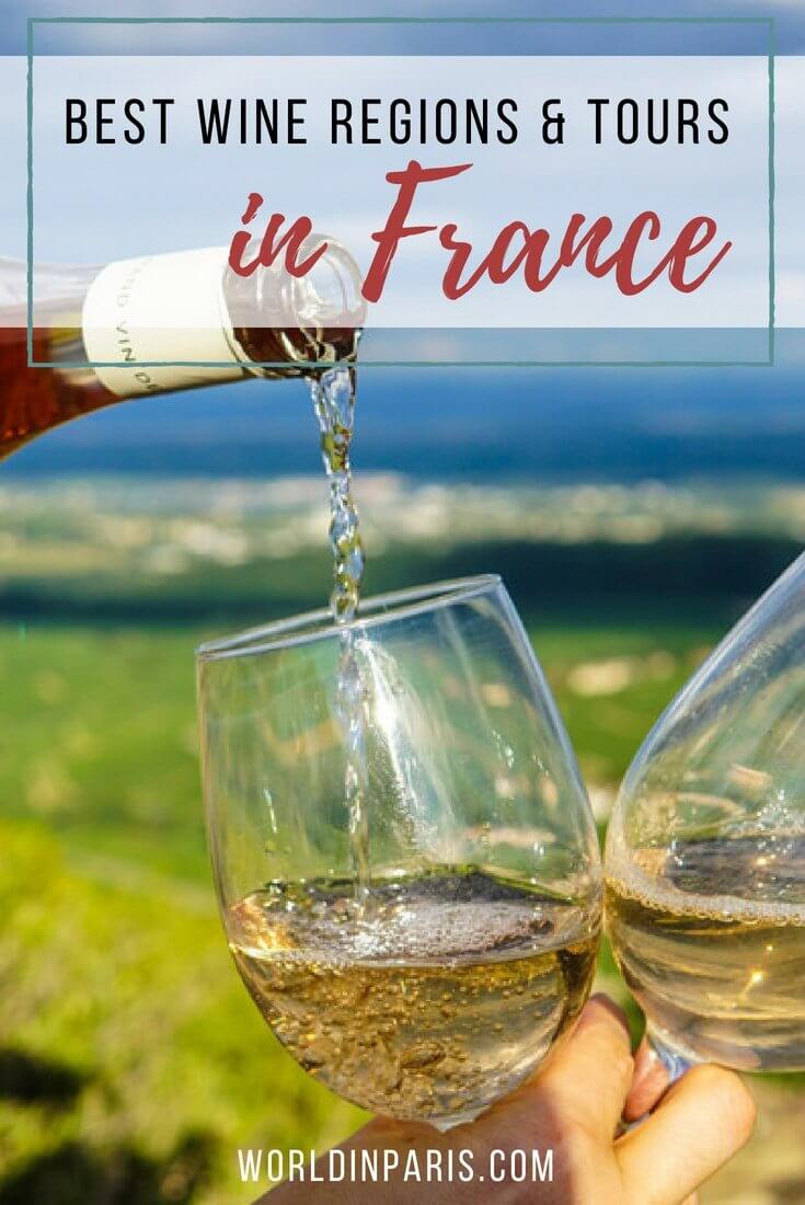 Best French Wine Regions and Wine Tours in France World In Paris
