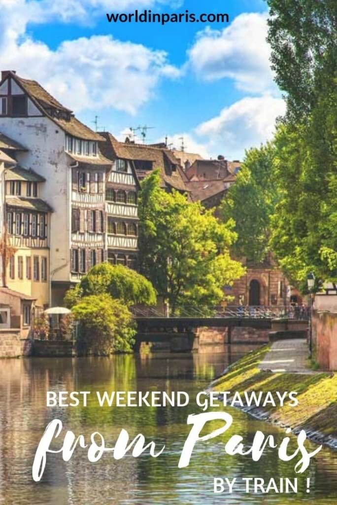 Best Weekend Trips from Paris by Train | World In Paris