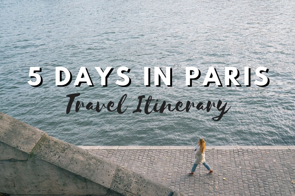 5 Days in Paris Itinerary