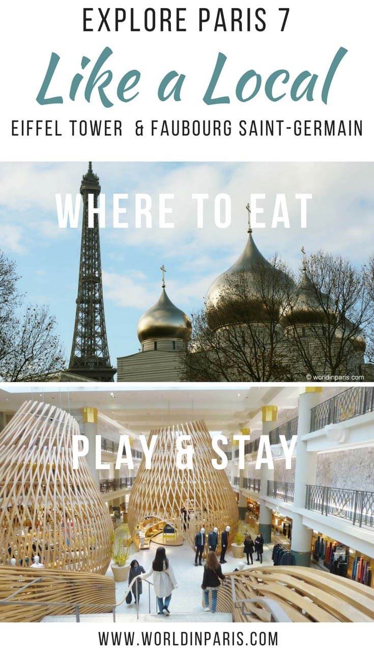 7th Arrondissement of Paris Where To Eat, Play & Stay In the Eiffel